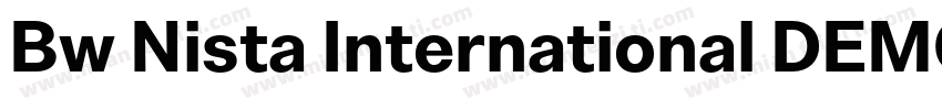 Bw Nista International DEMO Black字体转换